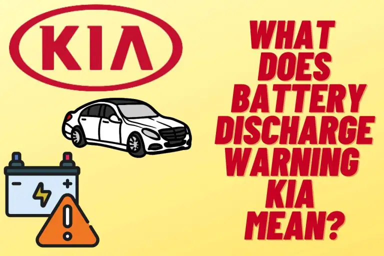 What Does Battery Discharge Warning KIA Mean? Factors & Fixes