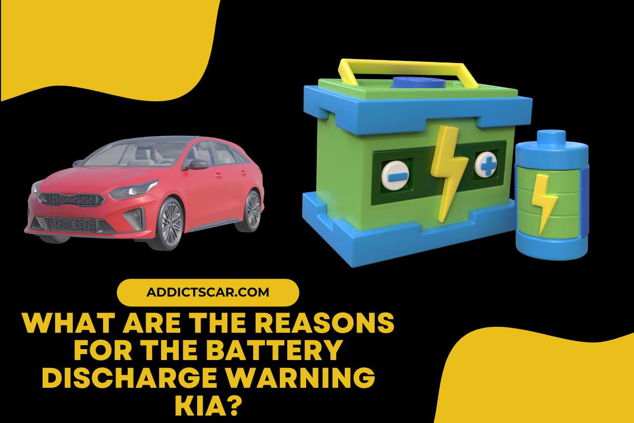 What are the Reasons for the Battery Discharge Warning KIA?