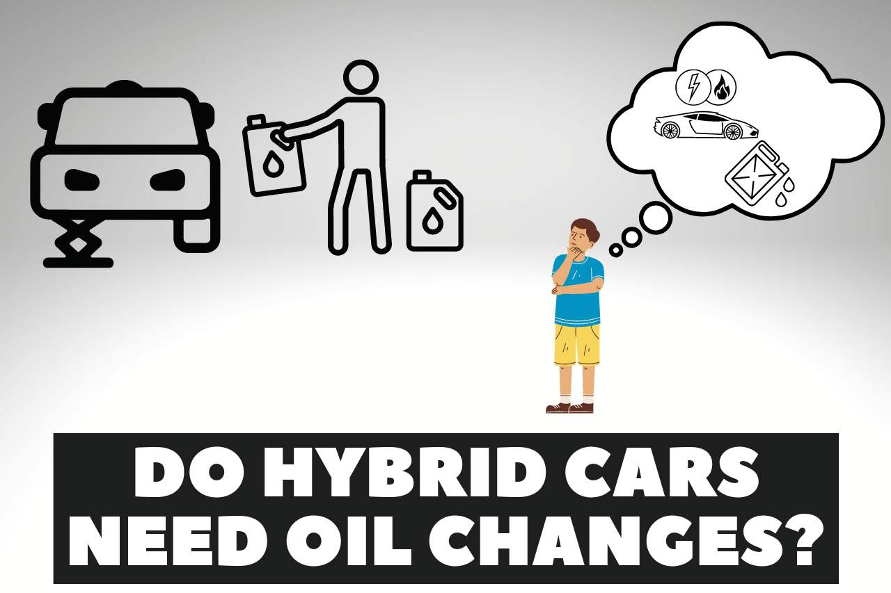 do hybrid cars need oil changes