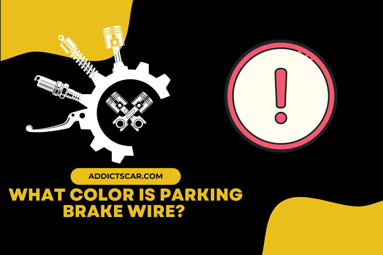 What Color is Parking Brake Wire? 