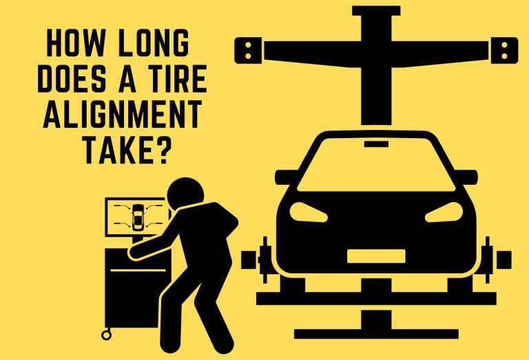 How Long Does a Tire Alignment Take? [The Best Guidance]