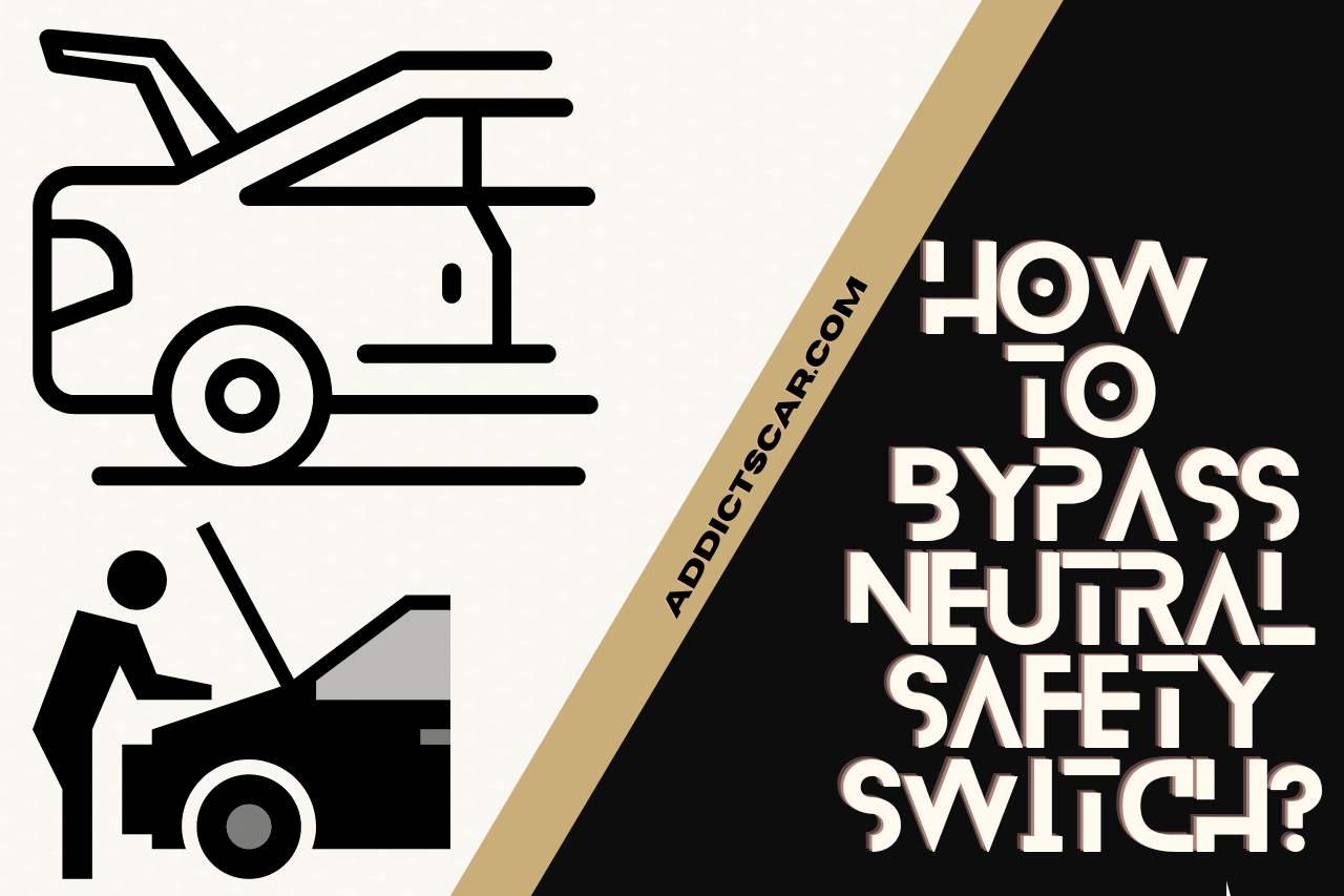 how to bypass neutral safety switch