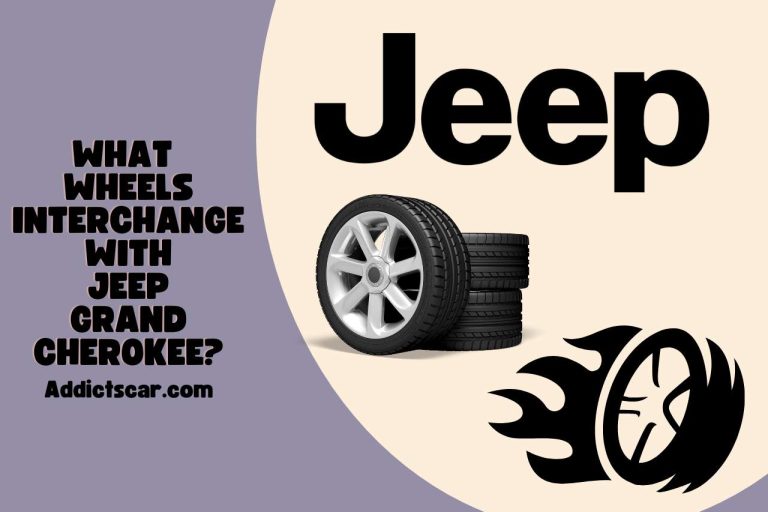 What Wheels Interchange with Jeep Grand Cherokee? Revealed!!!