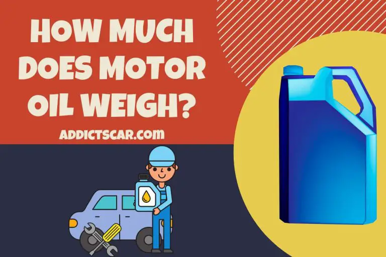 How Much does a Motor Oil Weigh? Everything You Need to Know!