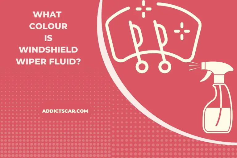 What Colour is Windshield Wiper Fluid? What to Expect and Why!