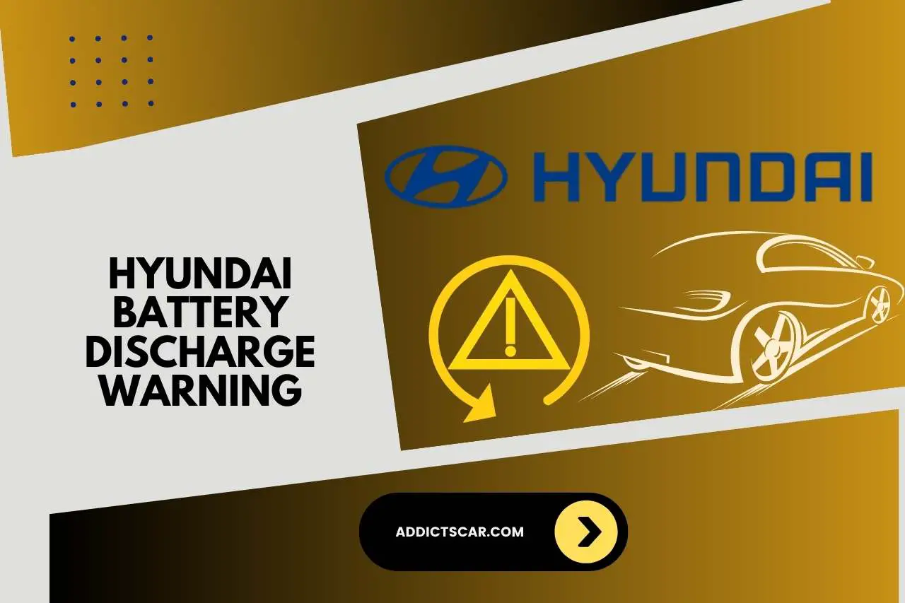 hyundai battery discharge warning
