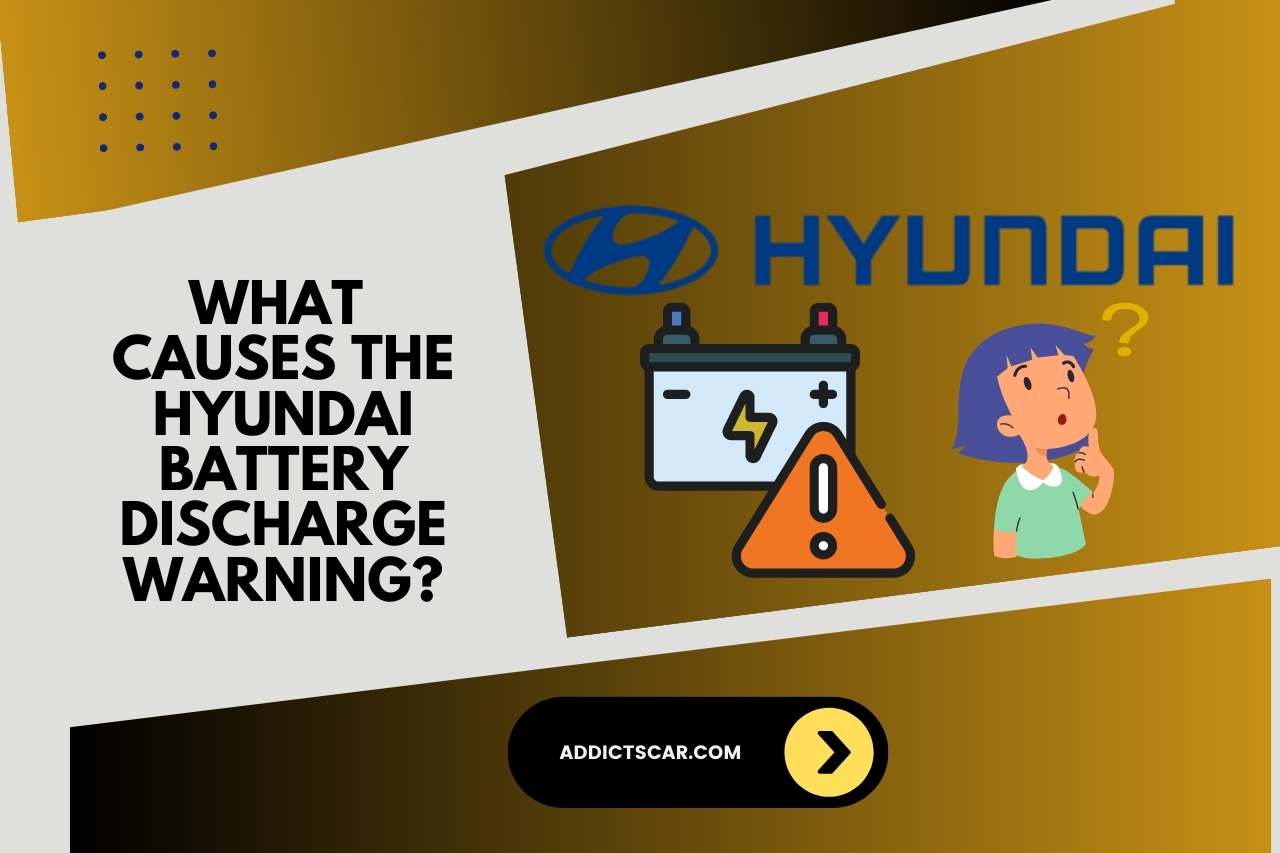 What Causes the Hyundai Battery Discharge Warning