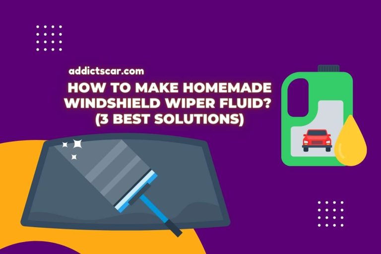 How to Make Homemade Windshield Wiper Fluid? (3 Best Solutions)
