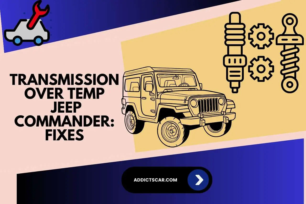 Transmission Over Temp Jeep Commander
