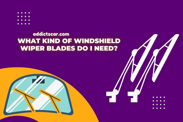What Kind of Windshield Wiper Blades Do I Need? (Expert Tips)